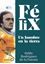 Félix. Un hombre en la tierra, 2020