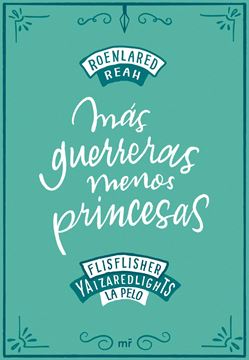 Más guerreras, menos princesas