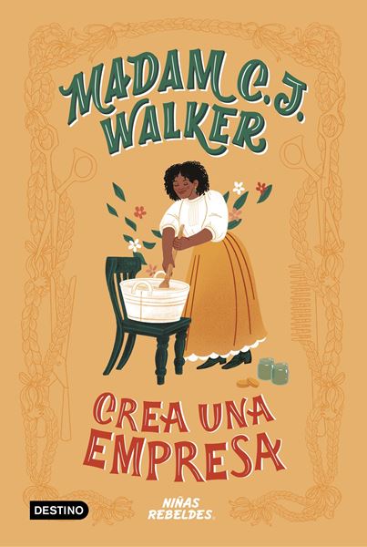 Madam C.J. Walker crea una empresa "Vidas de niñas rebeldes"
