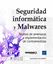 Seguridad informática y malwares