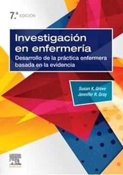 Investigación en enfermería, 7ª ed, 2019 "Desarrollo de la práctica enfermera basada en la evidencia"