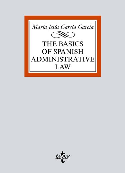 The basics of Spanish Administrative Law