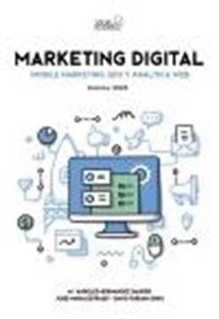 Marketing Digital. Mobile Marketing, SEO y Analítica Web. Edición 2020