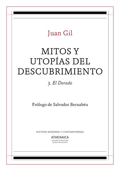 Mitos y utopías del descubrimiento 3 "El Dorado"