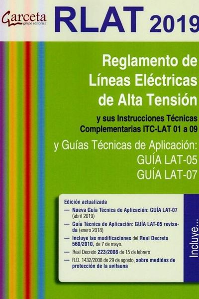 Reglamento de Líneas Eléctricas de Alta Tensión (RLAT), 2019 "y sus instrucciones técnicas complementarias ITC-LAT 01 A 09"
