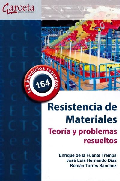 Resistencia de Materiales. Teoría y problemas resueltos