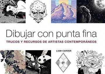 Dibujar con punta fina "Trucos y recursos de artistas contemporáneos"