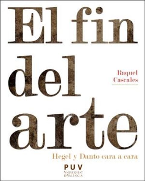 Fin del arte, El "Hegel y Danto cara a cara"