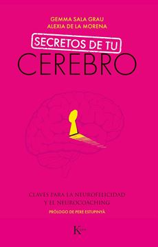 Secretos de tu cerebro, 2020 "Claves para la neurofelicidad y el neurocoaching"