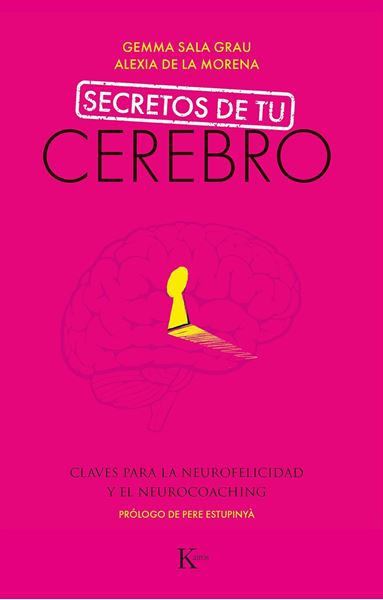 Secretos de tu cerebro, 2020 "Claves para la neurofelicidad y el neurocoaching"
