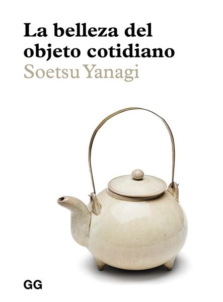 Belleza del objeto cotidiano, La
