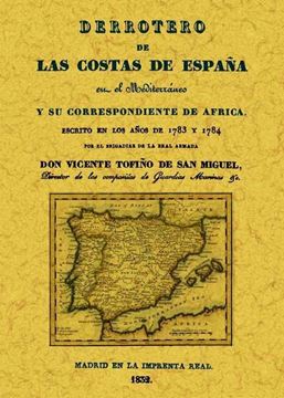 Derrotero de las costas de España en el Mediterráneo y su correspondiente de África