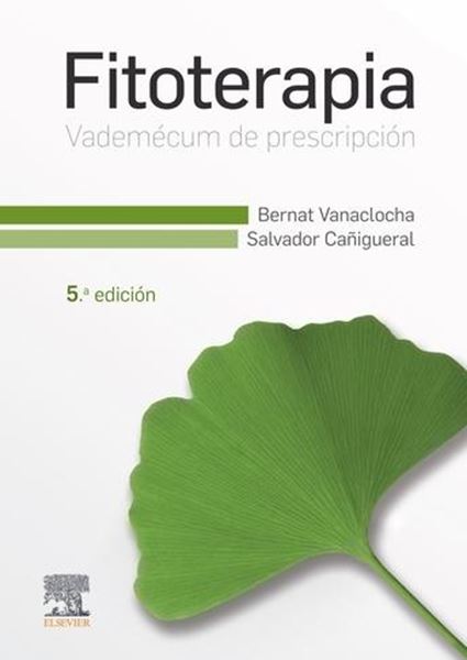 Fitoterapia. Vademécum de prescripción, 5ª ed, 2019