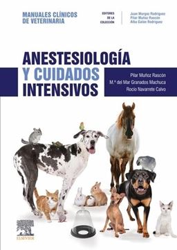 Anestesiología y cuidados intensivos "Manuales clínicos de Veterinaria"