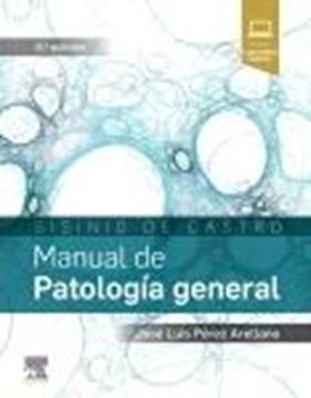 Sisinio de Castro. Manual de Patología general, 8ª ed, 2019