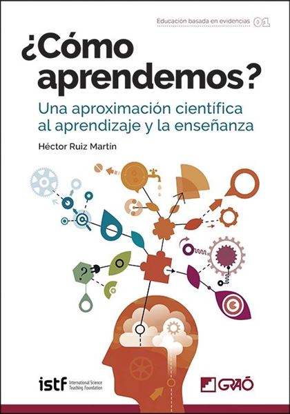 ¿Cómo aprendemos? "Una aproximación científica al aprendizaje y la enseñanza"