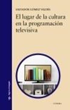 Lugar de la cultura en la programación televisiva, El