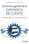 Economía y gestión de la experiencia de cliente "El nuevo desafío para la innovación empresarial"