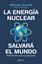 Energía nuclear salvará el mundo, La "Derribando mitos sobre la energía nuclear"