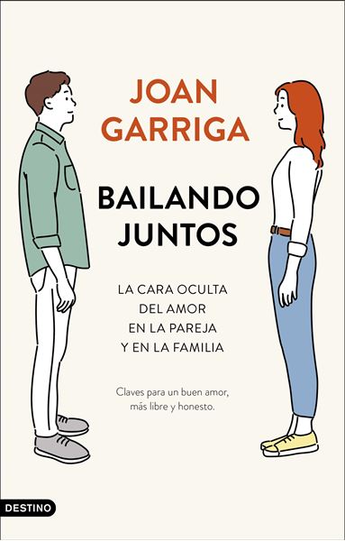 Bailando juntos "La cara oculta del amor en la pareja y en la familia"