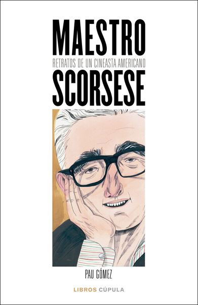 Maestro Scorsese, 2020 "Retratos de un cineasta americano"