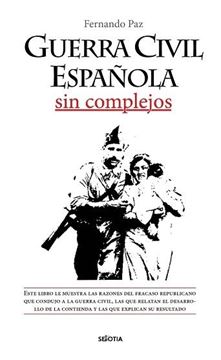 Guerra Civil Española sin complejos