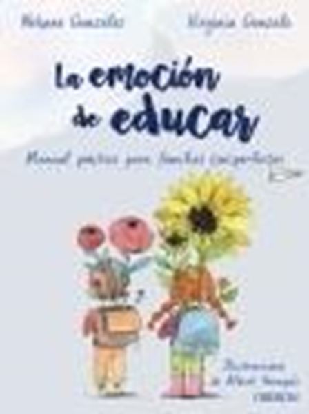 Emoción de educar, La "Manual práctico para familias (im)perfectas"