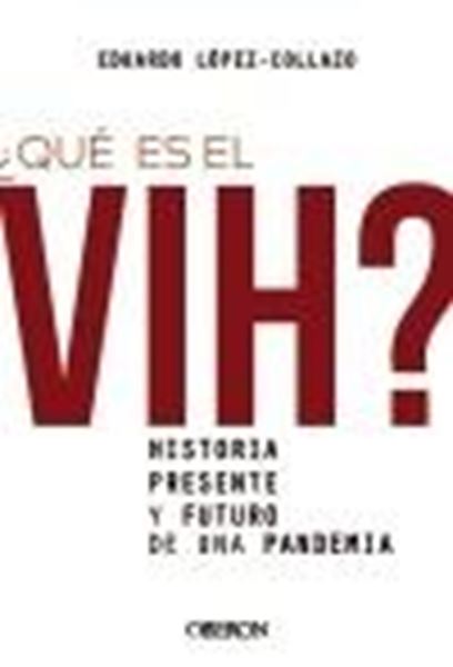 ¿Qué es el VIH? Historia, presente y futuro de una pandemia