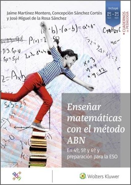 Enseñar matemáticas con el método ABN "En 4º, 5º y 6º y preparación para la ESO"