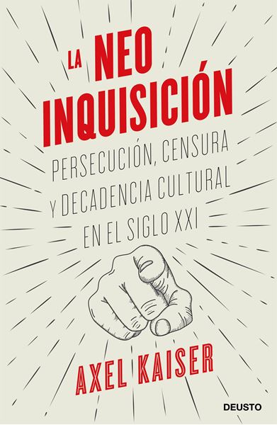 Neoinquisición, La "Persecución, censura y decadencia cultural en el siglo XXI"