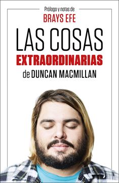 Las cosas extraordinarias "de Ducan Macmillan"