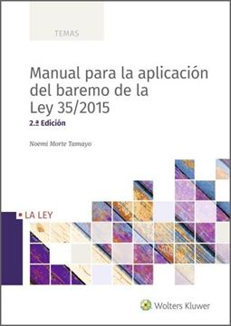 Manual para la aplicación del baremo de la Ley 35/2015, 2ª Ed, 2020