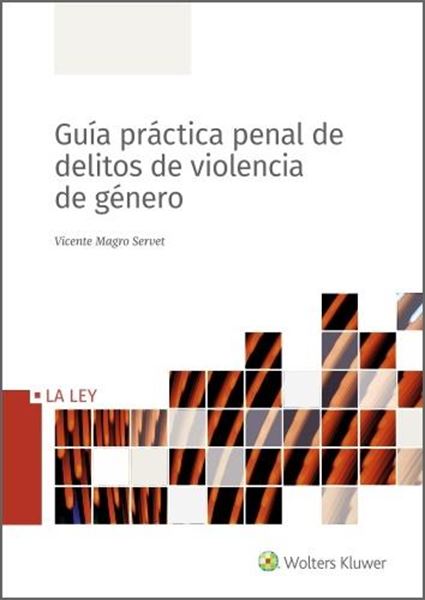 Guía práctica penal de delitos de violencia de género, 2020