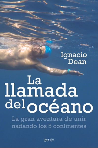 Llamada del océano, La "La gran aventura de unir nadando los 5 continentes"