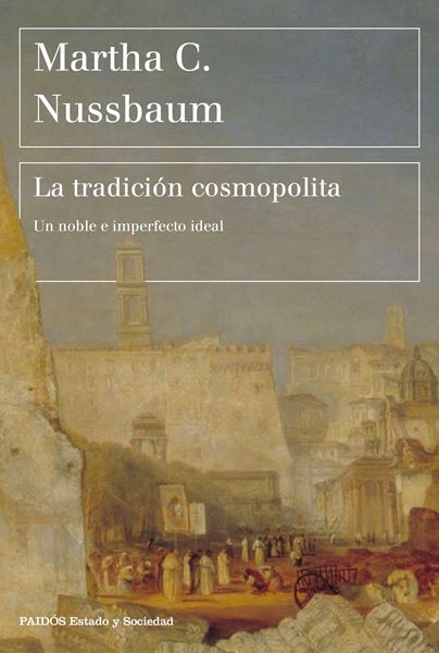 Tradición cosmopolita, La "Un noble e imperfecto ideal"