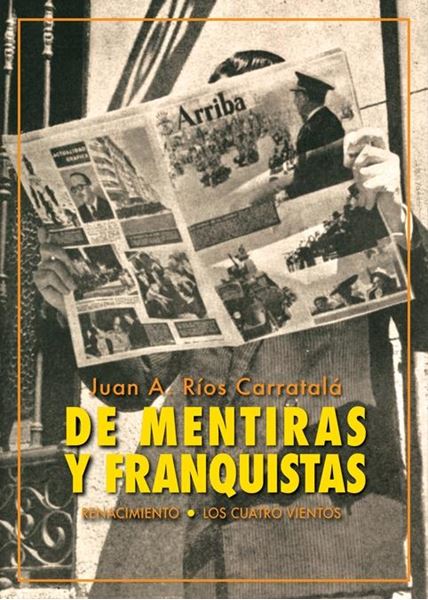 De mentiras y franquistas "Historias de la dictadura"
