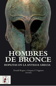 Hombres de bronce "Hoplitas en la antigua Grecia"