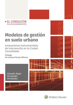 Modelos de gestión en suelo urbano, 2019 "Innovaciones Instrumentales de Intervención en la Ciudad Consolidada"