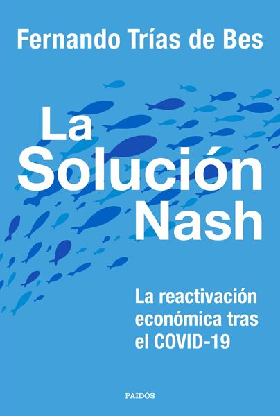 Solución Nash, La "La reactivación económica tras el COVID-19"