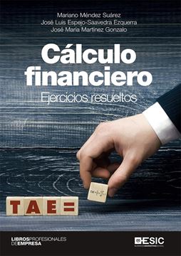 Cálculo financiero, 2020 "Ejercicios resueltos"