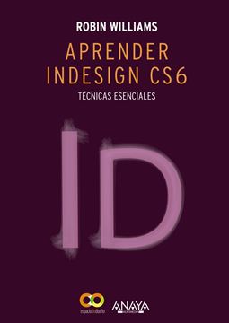 Aprender Indesign Cs6 "Técnicas Esenciales"