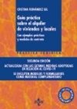 Guía práctica sobre el alquiler de viviendas y locales, 2ª ed, 2020 "Con ejemplos prácticos y modelos de contrato. Incluye material complementario"