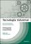 Tecnología Industrial. Pruebas de acceso a ciclos formativos de grado superior