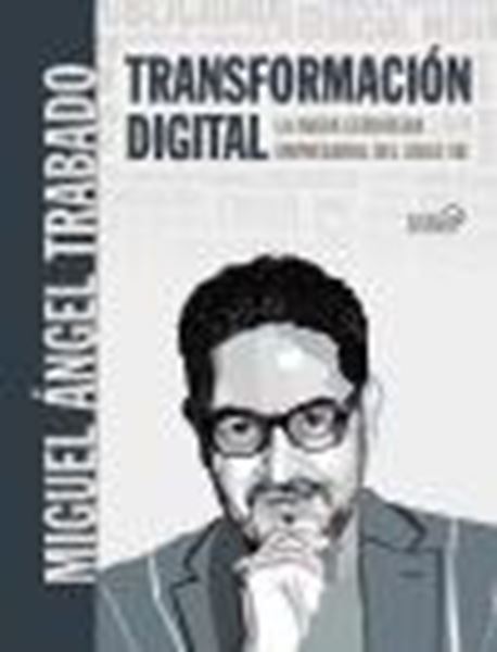 Transformación Digital, 2020 "La nueva estrategia empresarial del siglo XXI"