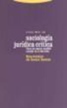 Sociología jurídica crítica "Para un nuevo sentido común en el derecho"