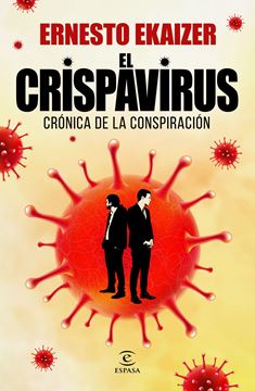 Crispavirus, La, 2020 "Crónica de la conspiración"