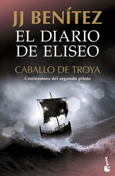 El diario de Eliseo. Caballo de Troya "Confesiones del segundo piloto"