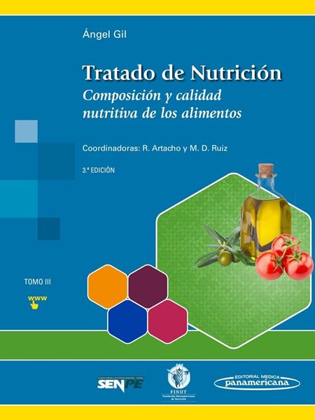 Tratado de Nutrición, 3ª ed "Tomo 3. Composición y calidad nutritiva de los alimentos"