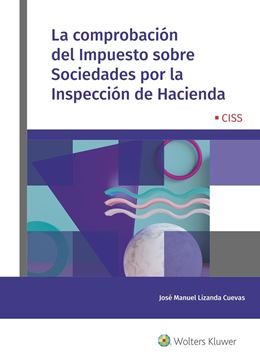 Comprobación del Impuesto sobre Sociedades por la Inspección de Hacienda, La, 2020