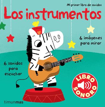 Los instrumentos. Mi primer libro de sonidos